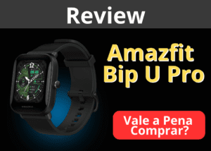Smartwatch Amazfit Bip U Pro - Review Vale a pena comprar