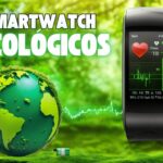 Smartwatches Ecológicos