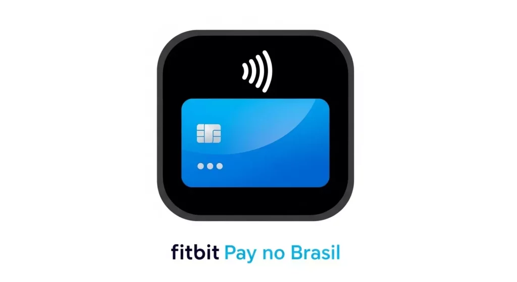 Fitbit Pay no Brasil