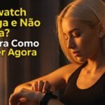 Smartwatch Não Liga e Não Carrega